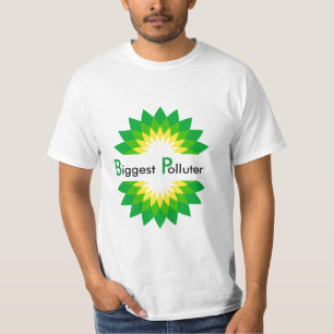 BP = grootste verontreiniging T-shirt