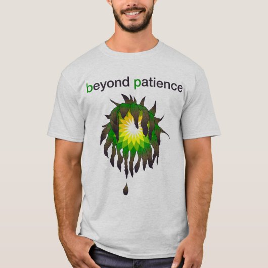 BP olieramp - Beyond Patience T-shirt (Voorkant)