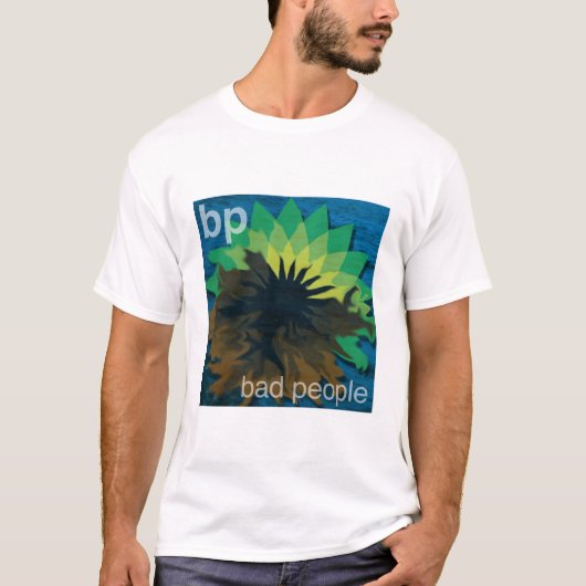 bp staat voor slechte mensen t-shirt (Voorkant)