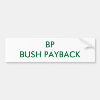 BP STRUIK PAYBACK BUMPERSTICKER