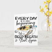 Bqwq Turtle Every Day Is A New Beginning Motivatio Kaart (Gele Bloem)