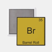 Br - Barrel Roll Funny Element Meme Chemistry T-sh Magneet (Voorkant / Achterkant)