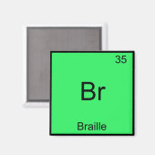 Br - Braille Grappige Chemie Element Symbool T-shi Magneet (Voorkant / Achterkant)