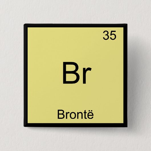 Br - Bronte Funny Chemistry Element Symbol T-Shirt Vierkante Button 5,1 Cm (Voorkant)
