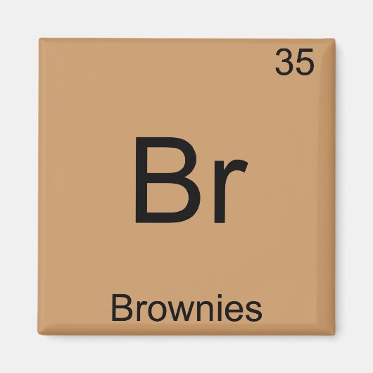 Br - Brownies Funny Chemistry Element Symbol T-shi Magneet (Voorkant)