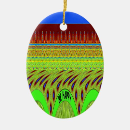 Br Happy have a nice Day Keramisch Ornament (Voorkant)