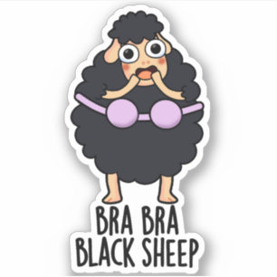 Bra-bra Black Sheep Funny Animal Pun Sticker