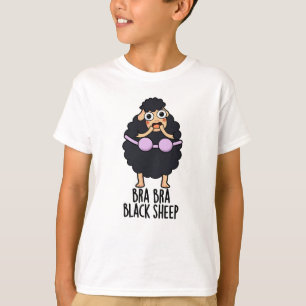 Bra-bra Black Sheep Funny Animal Pun T-shirt