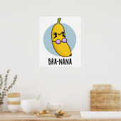 Bra-na-na Funny Banana Bra Pun Poster (Keuken)