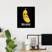 Bra-nana Funny Banana Bra Pun Dark BG Poster (Thuiskantoor)