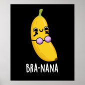 Bra-nana Funny Banana Bra Pun Dark BG Poster (Voorkant)