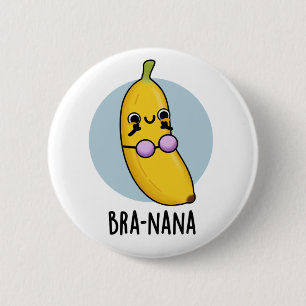 Bra-nana Funny Banana Bra Pun Ronde Button 5,7 Cm