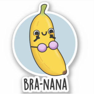 Bra-nana Funny Banana Bra Pun Sticker
