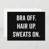 Bra off, Hair Up Funny Quote Briefkaart (Voorkant / Achterkant)