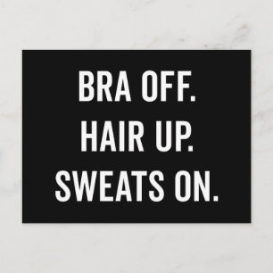 Bra off, Hair Up Funny Quote Briefkaart