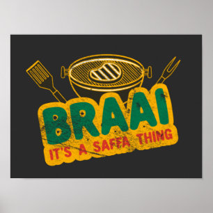 Braai Het is een Saffa Thing - Zuid-Afrikaanse BBQ Poster