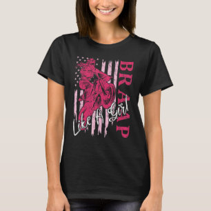 BRAAP als een meisje dat Dirt Bike Motocross Ameri T-shirt