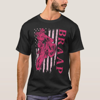Braap Dirt Bike Motocross Rider Girls Pink Usa Ame T-shirt
