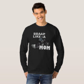 Braap Like A Mom  Motocross Biker Racing Motorcycl T-shirt (Voorkant volledig)