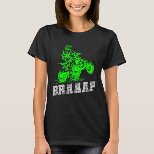 Braap Quad Biker ATV 4 Wheeler Brap Quad Mannen en T-shirt