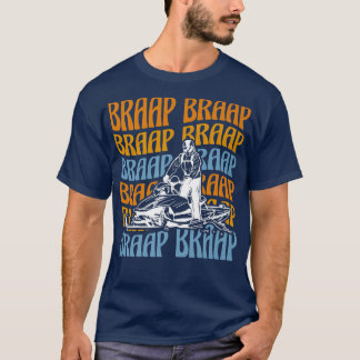 Braap Snowmobile Groovy Skimobile Riding T-shirt