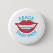 Brace Yourself Ronde Button 5,7 Cm (Voorkant)