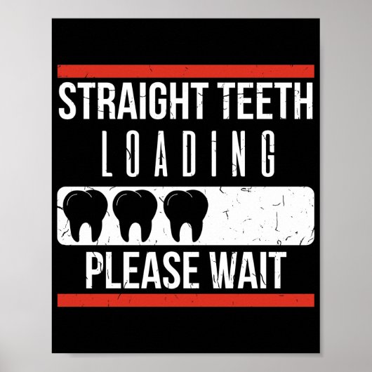 Braces Dentist Funny Orthodontist Poster (Voorkant)
