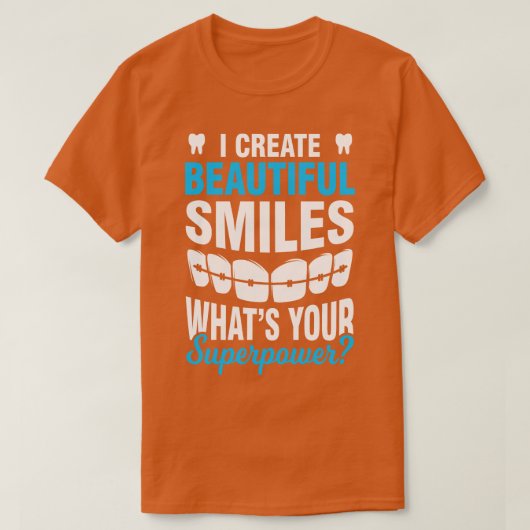 Braces Orthodontist Dentist T-shirt (Design voorkant)
