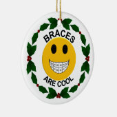 Braces zijn Cool kerstversiering Keramisch Ornament (Rechts)