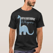 Brachiousaurus Whisperer Dinosaur Future Paleontol T-shirt (Voorkant)