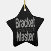 Bracket Master Extraordinaire Keramisch Ornament (Links)