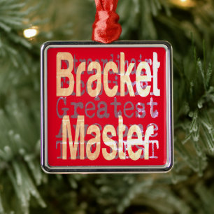 Bracket Master Extraordinaire Metalen Ornament
