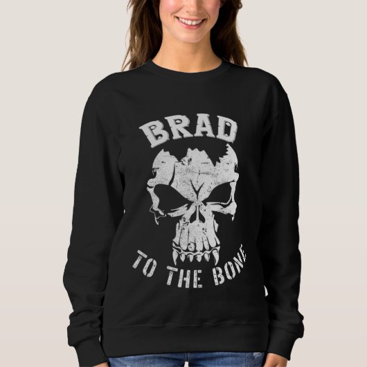 Brad to the Bone s  Bradley Bradford or Brady Trui (Voorkant)