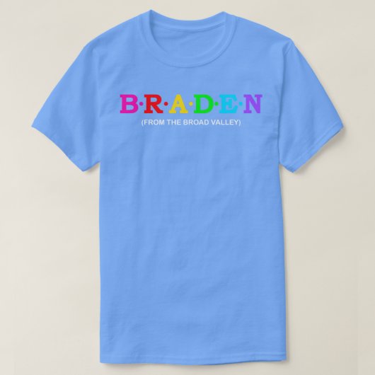 Braden uit de brede vallei t-shirt (Design voorkant)