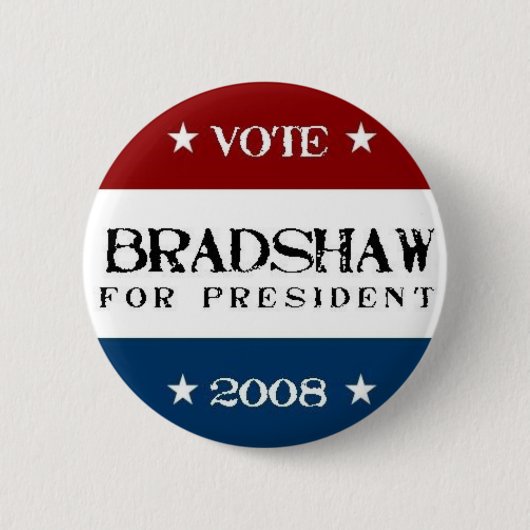 Bradshaw voor President 2008 Ronde Button 5,7 Cm (Voorkant)