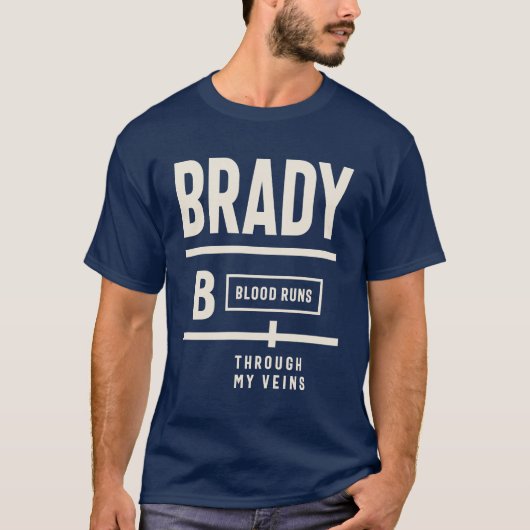 Brady bloed loopt door mijn aderen - Brady naam T-shirt (Voorkant)