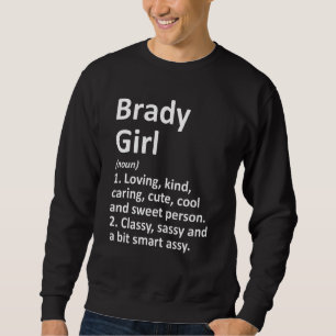 Brady Girl Tx Texas Funny City Home Roots Trui