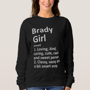 Brady Girl Tx Texas Funny City Home Roots Trui