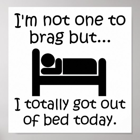 Brag Out of Bed Funny Poster (Voorkant)