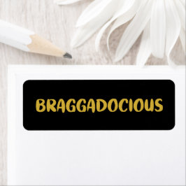 BRAGADOCIOUS RETOURADRES LABEL