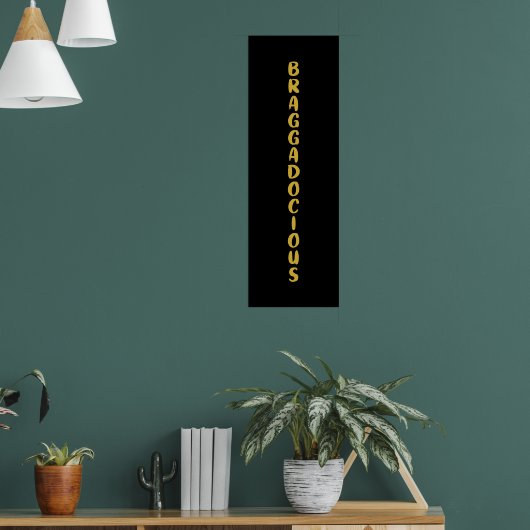 BRAGGADOCIEUS POSTER (Woonkamer 1)