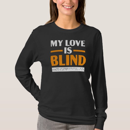 Braille Blind Awareness Visual Impayed Disabili T-shirt (Voorkant)