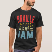 Braille is my Jam Blindness T-shirt (Voorkant)