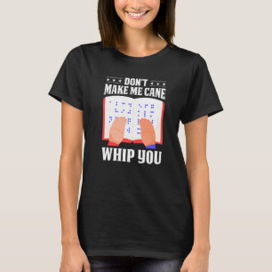 Braille laat me niet met je Mannen, Colo T-shirt