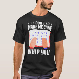 Braille laat me niet met je Mannen, Colo T-shirt