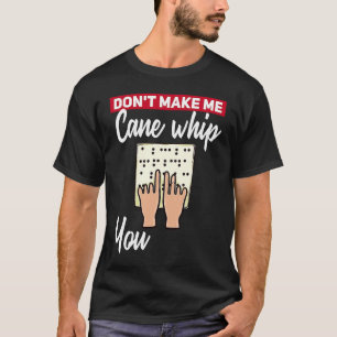 brailleschijnheid voor blinden t-shirt