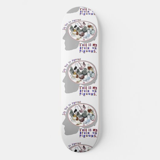 Brain aan duiven persoonlijk skateboard (Voorkant)