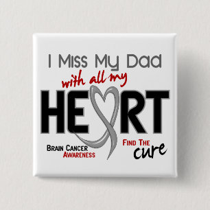 Brain Cancer I MISS MY DAD Vierkante Button 5,1 Cm