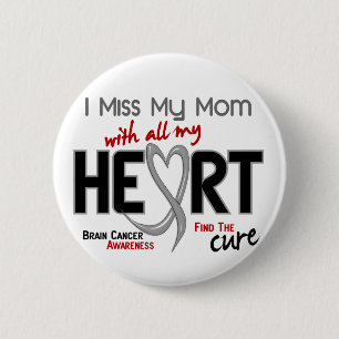 Brain Cancer I MIST MIJN MOM Ronde Button 5,7 Cm