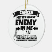 Brain Cancer kreeg zijn ergste vijand bij mij Keramisch Ornament (Links)